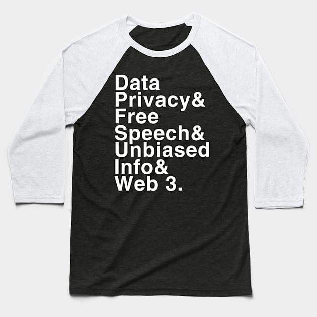 Data Privacy Free Speech Unbiased Information Web 3 Baseball T-Shirt by Flippin' Sweet Gear